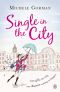 [Single in the City 01] • Single in the City